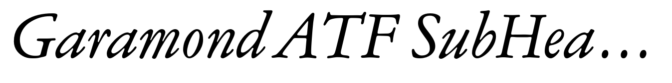 Garamond ATF SubHead Italic